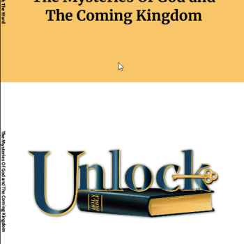 The Mysteries Of God and The Coming Kingdom
