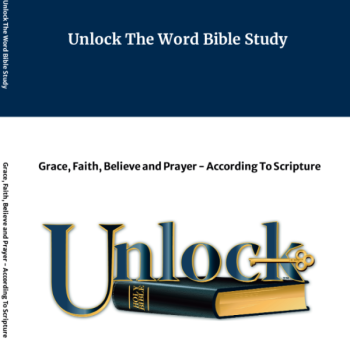 Grace, Faith, Believe and Prayer - According To Scripture